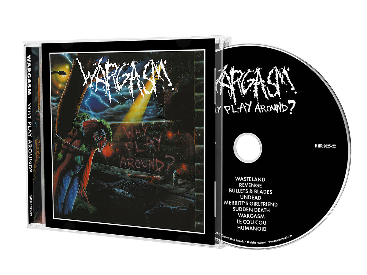 Wargasm - Why Play Around? / CD – Hammerheart Records USA