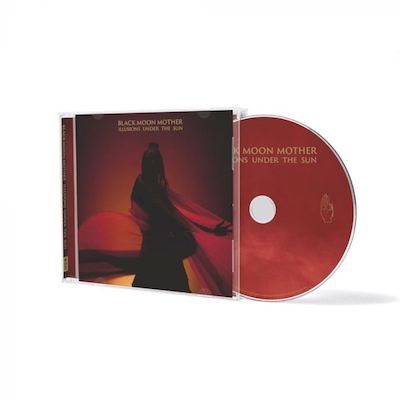 BLACK MOON MOTHER - Illusions Under The Sun / CD
