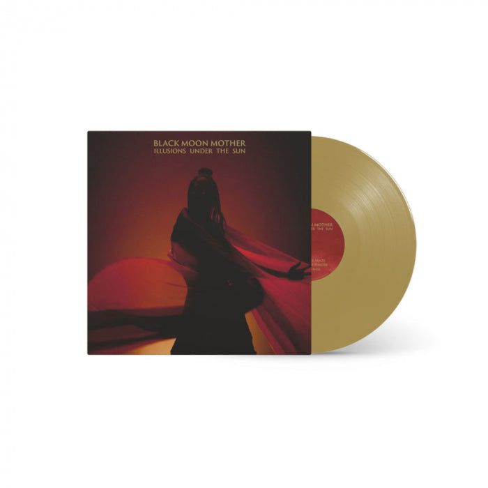 BLACK MOON MOTHER - Illusions Under The Sun / Limited Edition Gold Vinyl LP