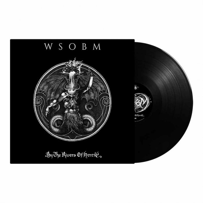 WSOBM - By The Rivers Of Heresy / Black Vinyl LP